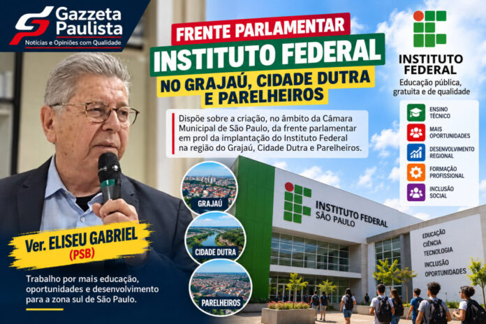 A luta por investimentos estruturantes na educação pública do extremo sul paulistano ganhou um novo e importante impulso institucional no Poder Legislativo da Capital. O vereador Eliseu Gabriel (PSB) protocolou formalmente na Câmara Municipal de São Paulo o Processo nº 03-0029/2026, que dispõe sobre a criação da Frente Parlamentar em Prol da Implantação do Instituto Federal na Região do Grajaú, Cidade Dutra e Parelheiros. A iniciativa legislativa visa articular forças entre o Parlamento paulistano, o Governo Federal, os órgãos estaduais e as lideranças comunitárias dos três distritos da extrema Zona Sul, unindo esforços para acelerar o processo de instalação de um campus do Instituto Federal de Educação, Ciência e Tecnologia de São Paulo (IFSP) na região. Objetivos do Processo nº 03-0029/2026 e Discursos Oficiais A criação da Frente Parlamentar estabelece um canal permanente de debate, monitoramento técnico e pressão institucional na Câmara Municipal. A meta prioritária é garantir a cessão de terreno adequado, o apoio urbanístico municipal e o direcionamento de recursos federais para a construção do campus educacional. Durante a apresentação da proposta no plenário da Casa de Leis, o vereador Eliseu Gabriel (PSB) ressaltou o papel transformador da educação técnica e superior gratuita para a juventude periférica: 