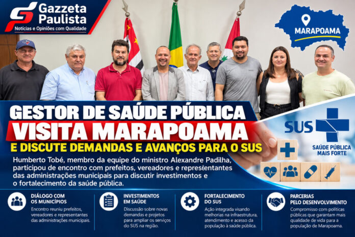 Gestor de saúde pública visita Marapoama e discute avanços para o SUS