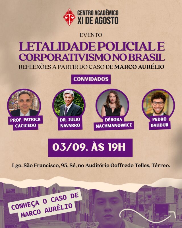 Centro Acadêmico XI de Agosto debate letalidade policial