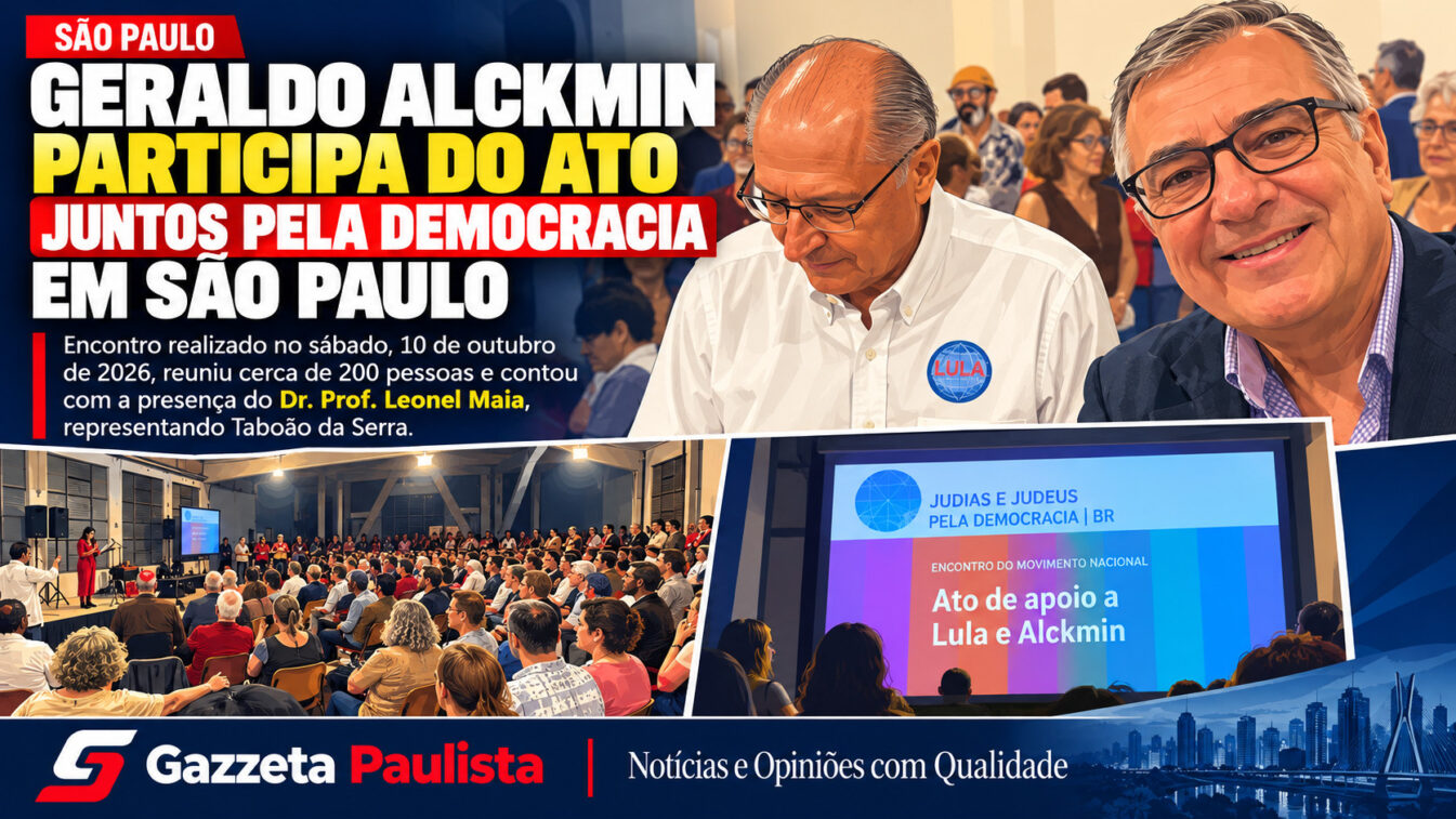 Banner “Gazzeta Paulista”_ Alckmin em São Paulo Geraldo Alckmin e Dr. Leonel Maia Participam do Ato "Juntos Pela Democracia" em São Paulo