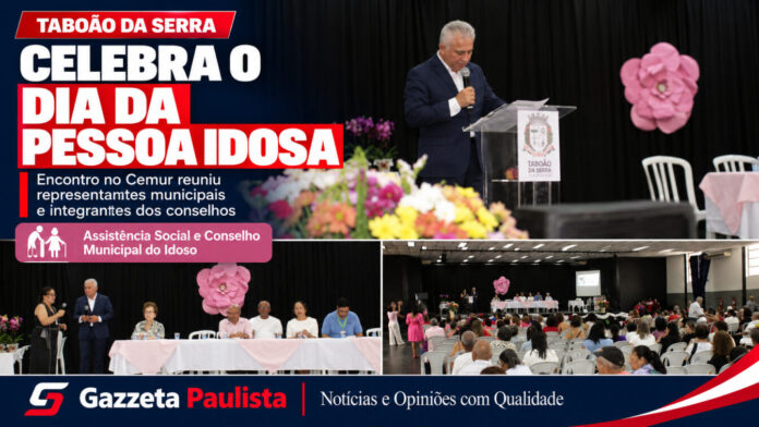 Celebração do Dia da Pessoa Idosa Secretaria de Assistência Social de Taboão da Serra comemora o Dia do Idoso no Cemur