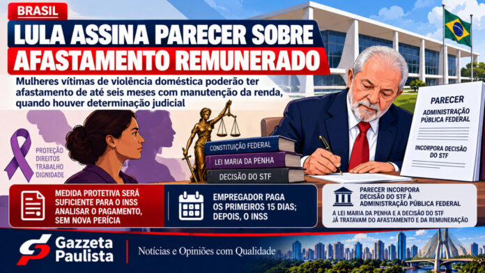 Lula assina parecer que garante salário do INSS a vítimas de violência